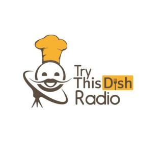TryThisDish Radio