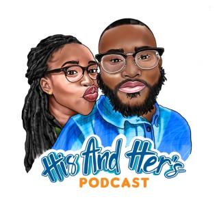 His and Her's Podcast
