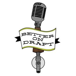 Better on Draft Podcast | Archive