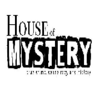 House of Mystery True Crime History