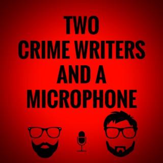 Two Crime Writers And A Microphone