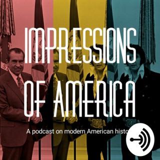 Impressions of America: History Podcast