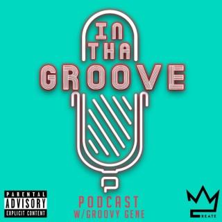 In tha Groove Podcast