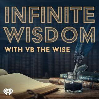 Infinite Wisdom With VB the Wise