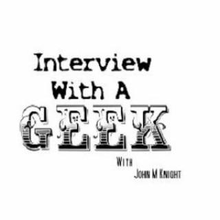 Interview With A Geek » Interview