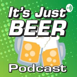 It's Just Beer Podcast