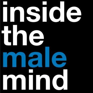 ITMM Podcast - Inside the Male Mind