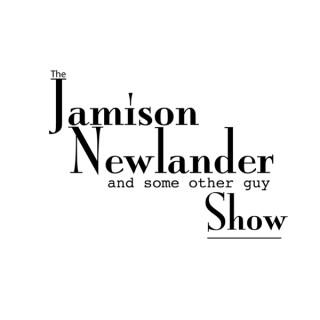 Jamison Newlander and Some Other Guy Show