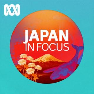 Japan in Focus Podcast