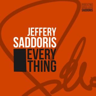 Jeffery Saddoris: Everything