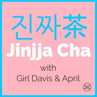 Jinjja Cha Podcast