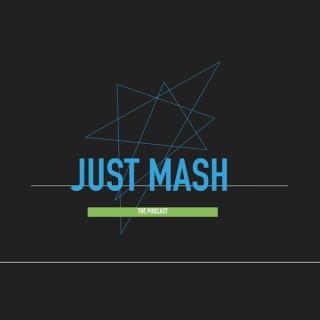 Just Mash Podcast