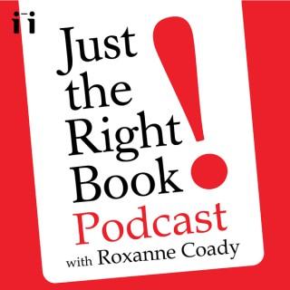 Just the Right Book with Roxanne Coady