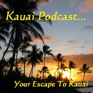 Kauai Podcast