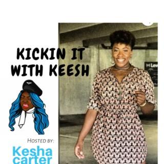 Kickin It With Keesh
