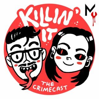 Killin' It: The Crimecast