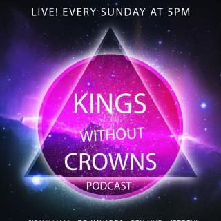 Kings Without Crowns Podcast