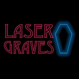 Laser Graves