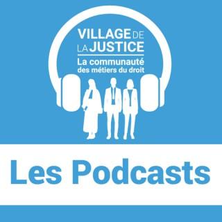 Les Podcasts du Village de la Justice