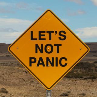 Let's Not Panic