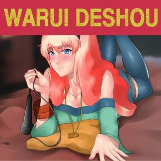 Warui Deshou: An Anime Podcast