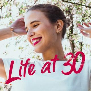 Life at 30 by Susan Fengler