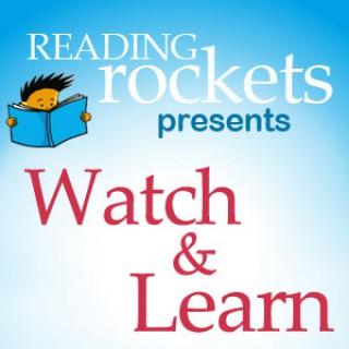 Watch & Learn (Reading Rockets)