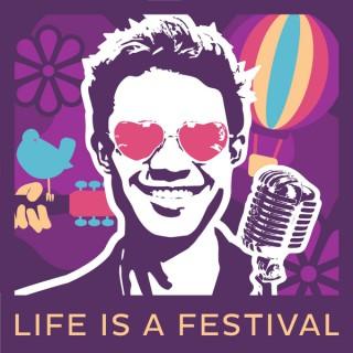 Life is a Festival Podcast