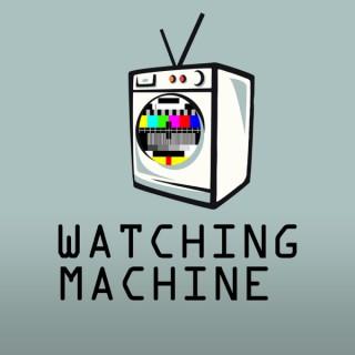 Watching Machine
