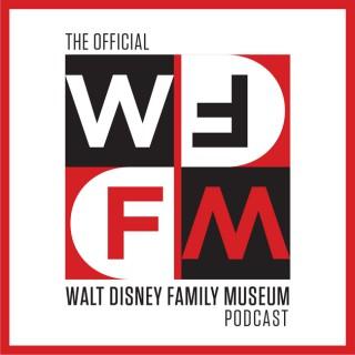 WD-FM: The Official Walt Disney Family Museum Podcast