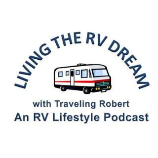 Living the RV Dream with Traveling Robert