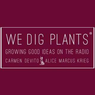 We Dig Plants