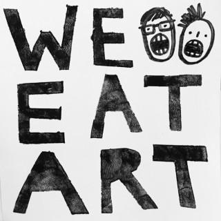 We Eat Art