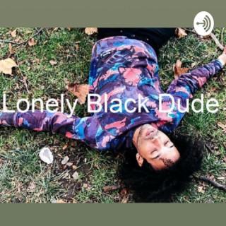 Lonely Black Dude