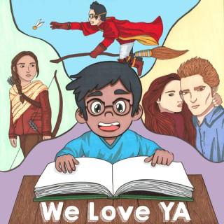 We Love YA: A Young Adult Novel Podcast