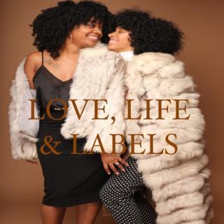 Love Life and Labels