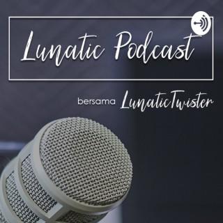 Lunatic Podcast
