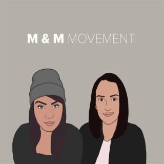 M & M Movement