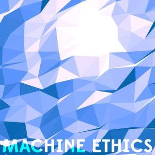 Machine Ethics podcast