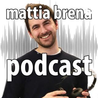 Mattia Brena Podcast