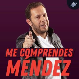 Me Comprendes Méndez | PIA Podcast