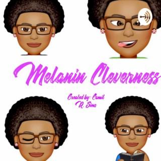 Melanin Cleverness