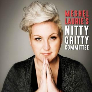 Meshel Laurie's Nitty Gritty Committee