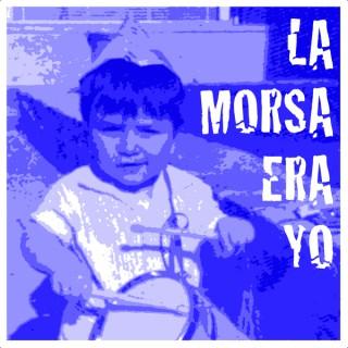 Micropodcast La Morsa Era Yo