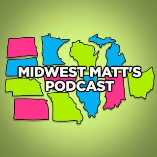 Midwest Matt's Podcast
