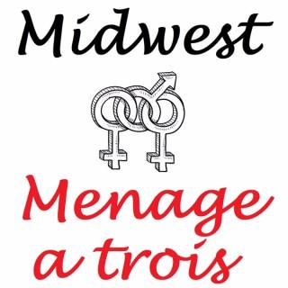 Midwest Menage a Trois - A Discussion of Sex in the Midwest