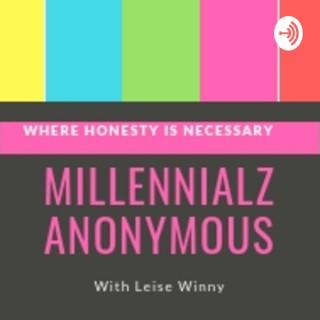 Millennialz Anonymous Podcast