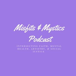 Misfits & Mystics Podcast
