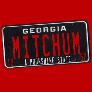 Mitchum | Tales of a Moonshine Bootlegger in Georgia