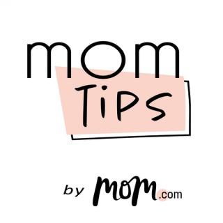 Mom Tips